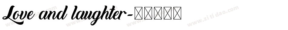 Love and laughter字体转换